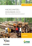 Cover FNR-Broschüre Hackschnitzelheizungen 2015