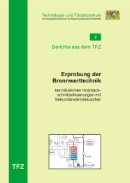 Cover Bericht 2 - Erprobung der Brennwerttechnik bei häuslichen Holzhackschnitzelheizungen mit Sekundärwärmetauscher