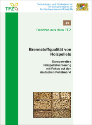 Cover TFZ-Bericht 43: Brennstoffqualität von Holzpellets